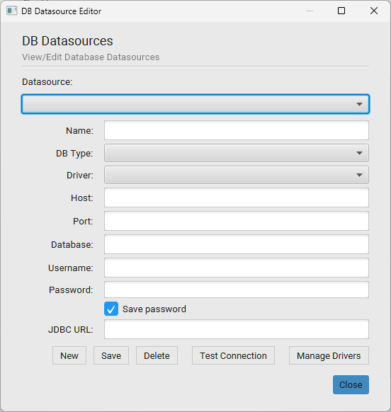 DB Datasource Editor with connection fields and New / Save / Delete / Test Connection / Manage Drivers buttons